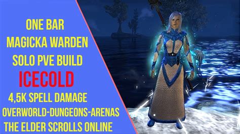 ESO One Bar Magicka Warden Solo PVE Build IceCold Elder Scrolls