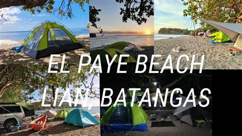 Car Camping Experience At El Paye Beach Lian Batangas 3d2n Youtube