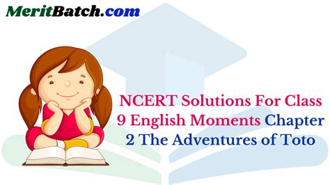 Ncert Solutions For Class 9 English Moments Chapter 2 The Adventures Of