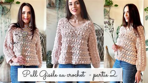 Comment Faire Un Pull Au Crochet Modèle Gisèle Style Bohème ⭐️ Partie