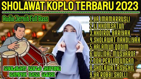 Sholawat Koplo Terbaru Full Bass Jaipong Rampak Bass Glerr Album