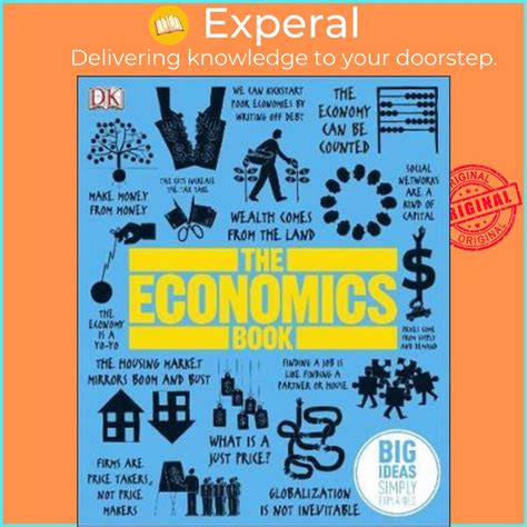 English The Economics Book Big Ideas Simply Explained By Dk Uk