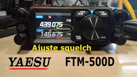 89 Yaesu FTM 500D Ajuste Squelch YouTube