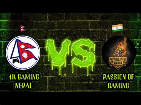 K Gaming Nepal Vs Passion Of Gaming Full Intense Battle In Last Zone