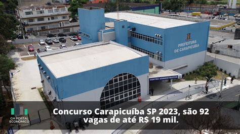 Concurso Carapicuíba Sp 2023 São 92 Vagas De Até R 19 Mil Gh