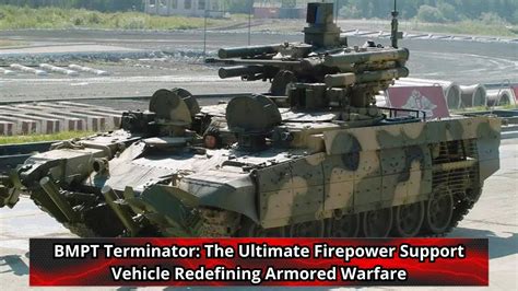 BMPT Terminator The Ultimate Firepower Support Vehicle Redefining ...