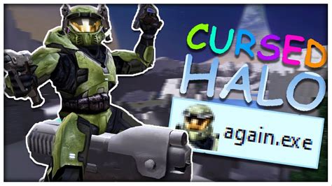 Cursed Halo Is Back And Even More Cursed Youtube