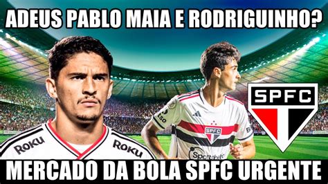 Adeus Rodriguinho E Pablo Maia Dois Jogadores Na Mira Do S O Paulo