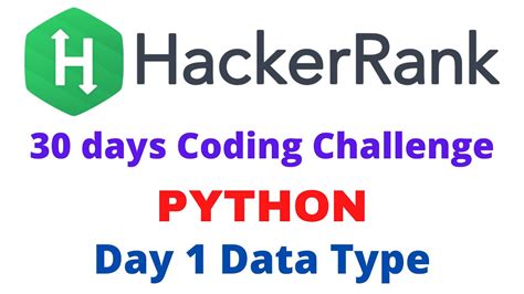 Day Data Type Hackerrank Days Challenge Python By Mahesh Huddar