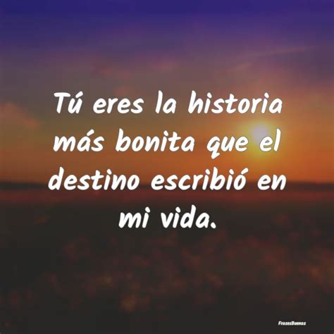 T Eres La Historia M S Bonita Que El