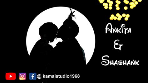 Wedding Teaser Ankita Shashank 2023 Kamal Studio Faridabad