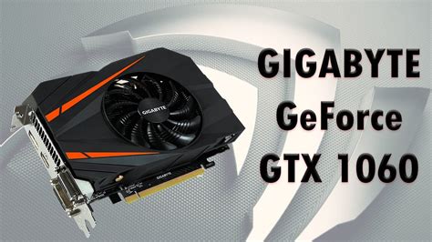 Видеокарта Gtx 1060 6gb Gigabyte Характеристики – Telegraph