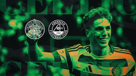 Your Matchday Guide: Celtic v Aberdeen