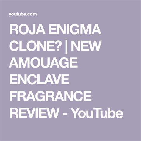 Roja Enigma Clone New Amouage Enclave Fragrance Review Youtube