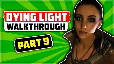 Dying Light Walkthrough Part Where Is The Antizin Youtube