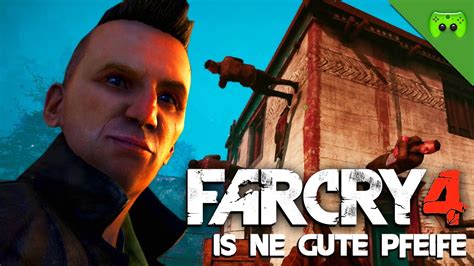 FAR CRY 4 47 Is Ne Gute Pfeife Let S Play Far Cry 4 HD 60 FPS