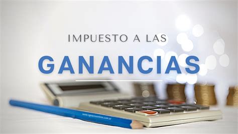 Cambios En Ganancias Los Principales Puntos De La Ley Aprobada Por El