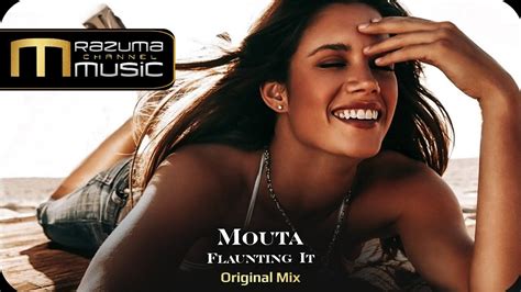 Mouta - Flaunting It Original Mix | new music - YouTube