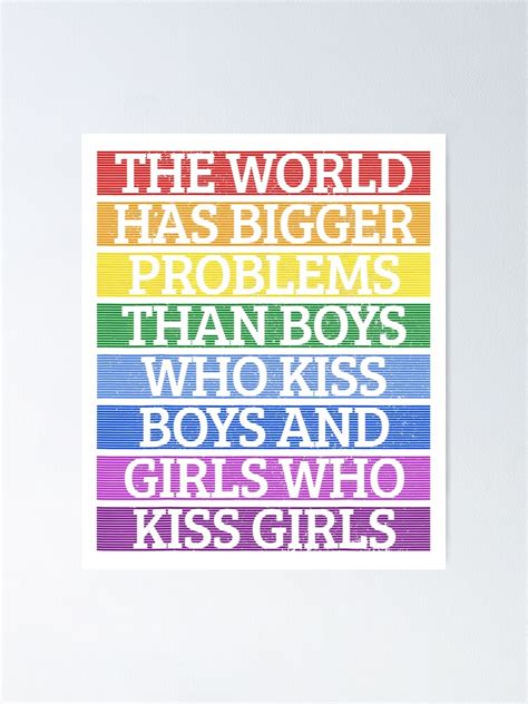 Gay Pride Month Lgbt The World Has Bigger Problems Rainbow Poster For Sale By Scottebuca