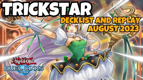 Trickstar Duel Links August Ranked Duel Replay And Decklist