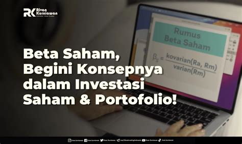 Beta Saham Begini Konsepnya Dalam Investasi Dan Portofolio Rivan