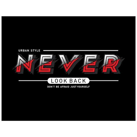 Premium Vector Never Look Back Motivational Inspirational Quote