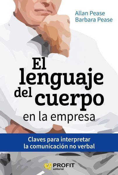 El Lenguaje Del Cuerpo En La Empresa Claves Para Interpretar La