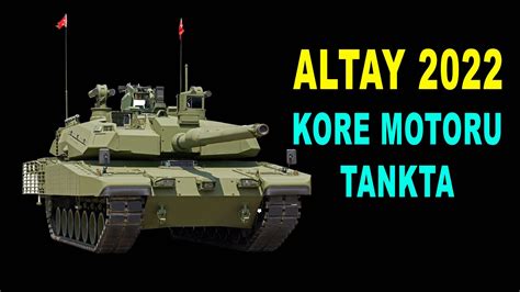 Altay Tank Yeni Motoruyla Al T Altay Tank Met With Korean Engine