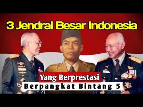 Kisah Jendral Bintang Indonesia Sejarahindonesia Youtube