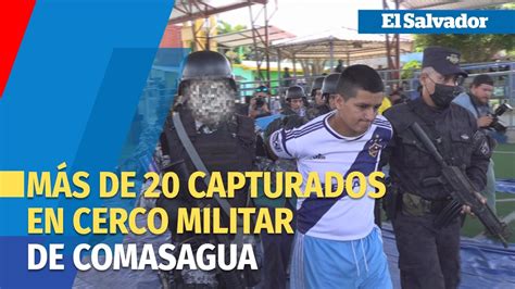 Van Capturados En El Cerco Militar En Comasagua Youtube