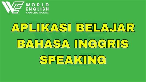 Aplikasi Belajar Bahasa Inggris Speaking