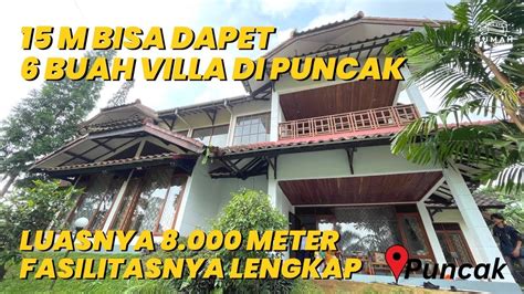 DIJUAL 6 BUAH VILLA DI CISARUA PUNCAK ADA 2 KOLAM BESAR DAN HALAMAN