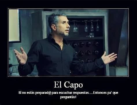 El Capo Frases El Capo Frases