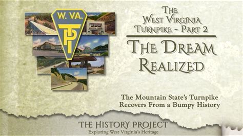 The West Virginia Turnpike Part A Dream Realized Youtube