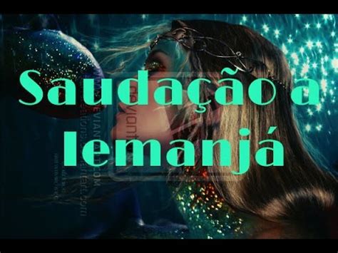 IEMANJÁ Saudação a Iemanjá YouTube