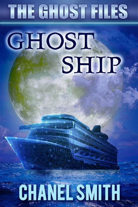 Ghost Ship A Supernatural Mystery Novel By Chanel Smith Goodreads