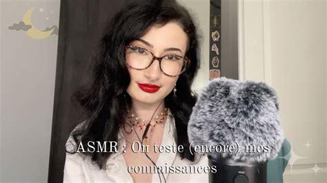 Asmr Fr On Teste Encore Mes Connaissances Chuchotement Tr S