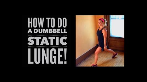 How To Do A Dumbbell Static Lunge Youtube