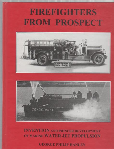 Firefighters From Prospect Prospect Fire Engine Company Hanley