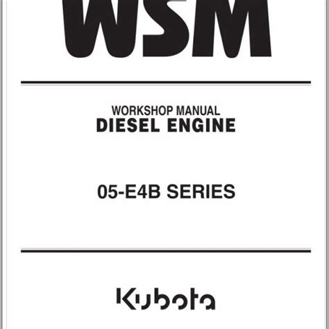 Kubota Diesel Engine 07 E3b Series Workshop Manual