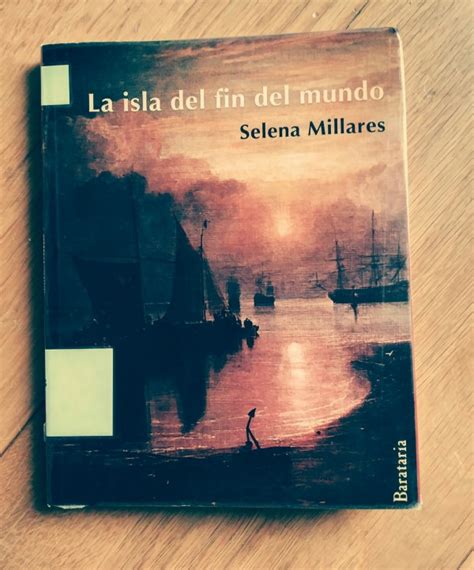 La Isla Del Fin Del Mundo Selena Millares Devaneos Diario De