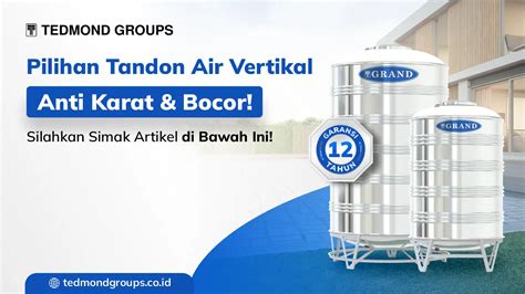 Pilihan Tandon Stainless Vertikal Anti Karat Dan Bocor