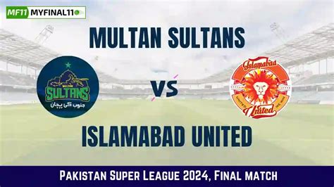 Mul Vs Isl Live Score Scorecard Multan Sultans Vs Islamabad United Live