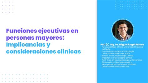 Funciones Ejecutivas En Personas Mayores Implicancias Y