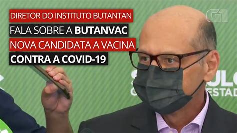 V Deo V Deo Diretor Do Instituto Butantan Fala Sobre A Butanvac S O