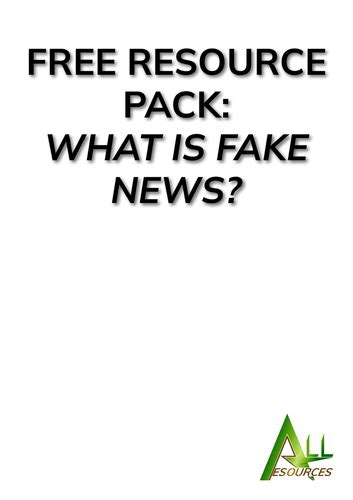 What Is Fake News Free Resource Teaching Resources