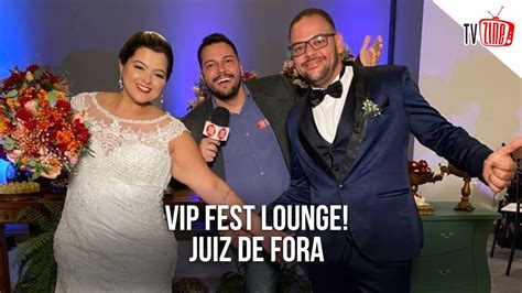 Sal O De Festa Em Juiz De Fora Conhe A O Vip Fest Lounge Youtube