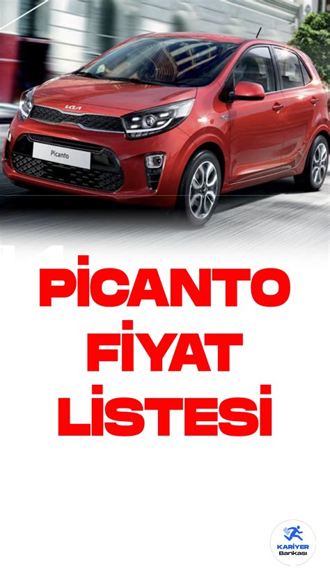 Kia Picanto Haziran Fiyat Listesi Kariyer Bankas