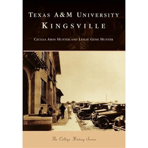 Texas A&m University Kingsville - (campus History) By Cecilla Aros ...