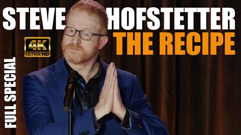 Steve Hofstetter The Recipe Full K Comedy Special Youtube